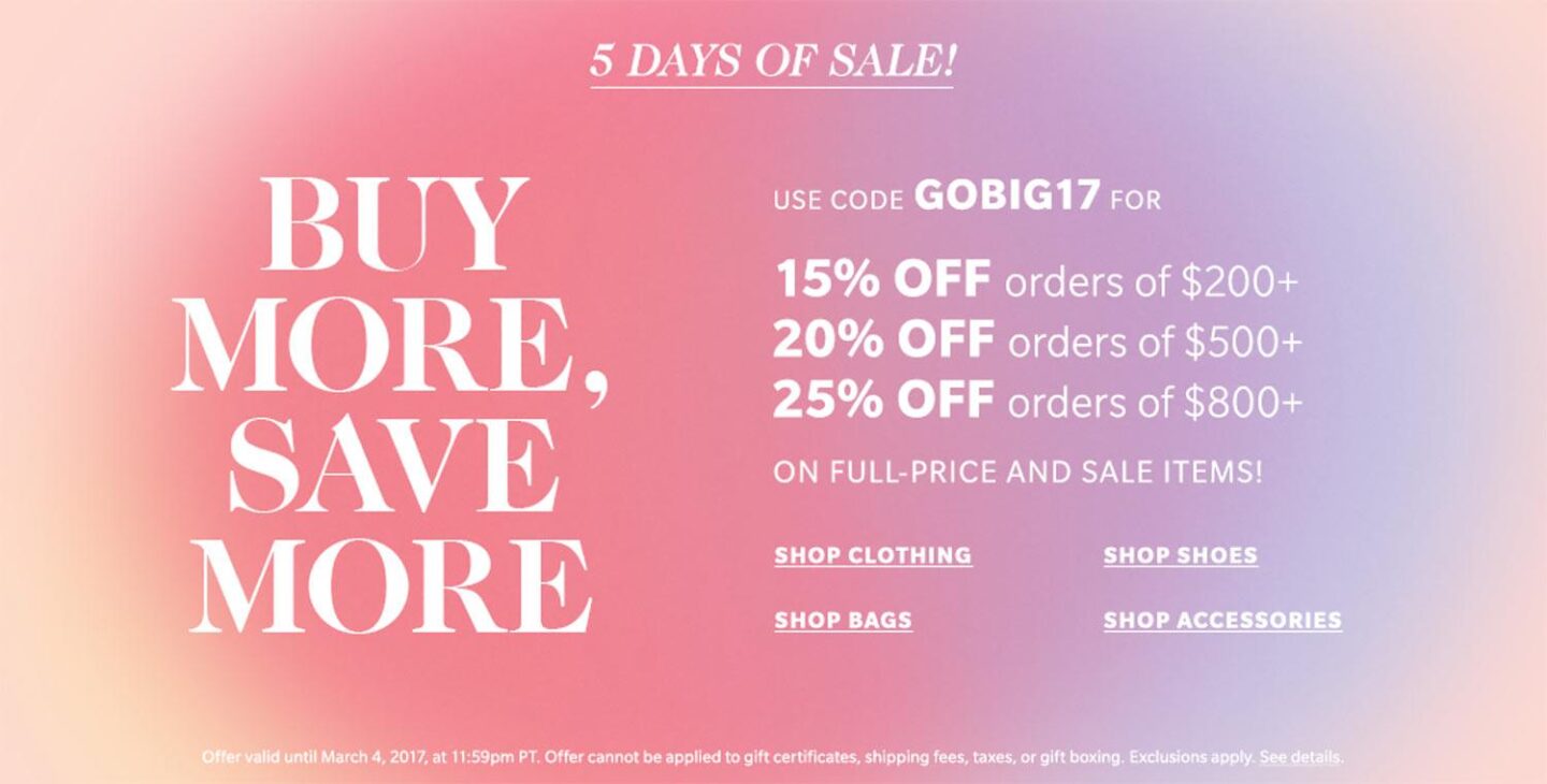 Buy more save more. Shopbop. Full Price. Sale Day.